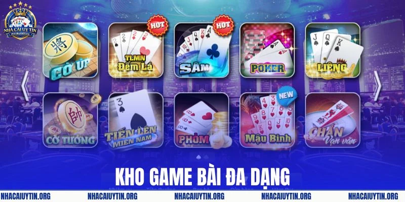 Kho game đa dạng đáp ứng nhu cầu người chơi