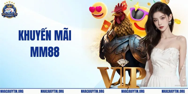 Khuyến Mãi MM88: Tổng Hợp Ưu Đãi Khủng Nhất Cho Hội Viên 
